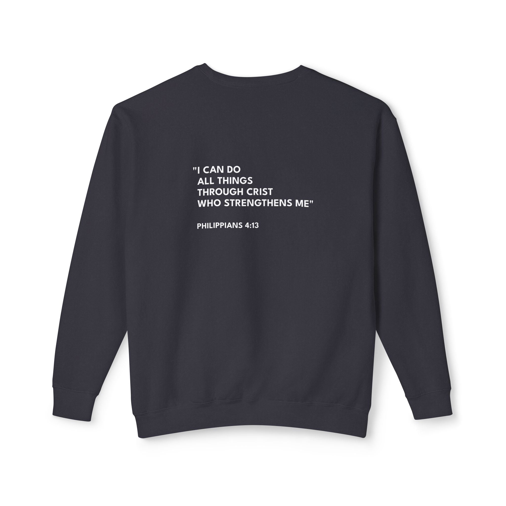 Philippians 4:13 Text Logo Crewneck Sweatshirt